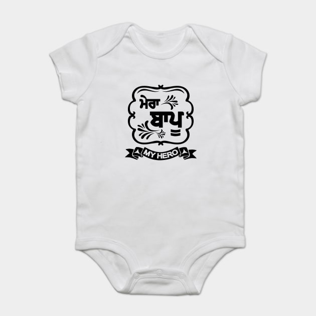 Mera Baapu - MY FATHER - Black V. Baby Bodysuit by PUNJABISTYL